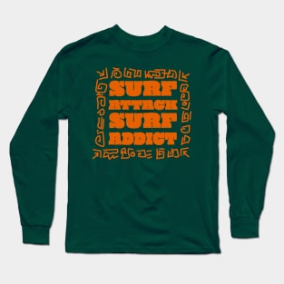 suff attack surf addict Long Sleeve T-Shirt